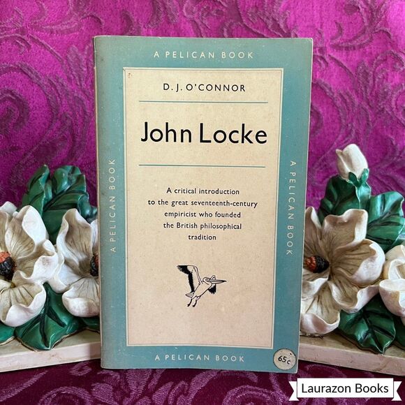1952 Pelican John Locke by D. J. O’Connor, Vintage Paperback Book, Pelican Books - Picture 1 of 10